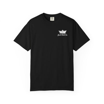 You'll Float Too T-Shirt Comfort Colors (Front Only)