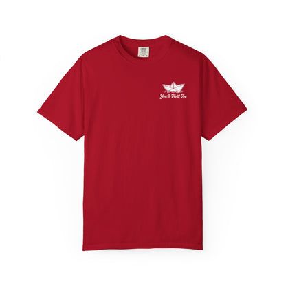 You'll Float Too T-Shirt Comfort Colors