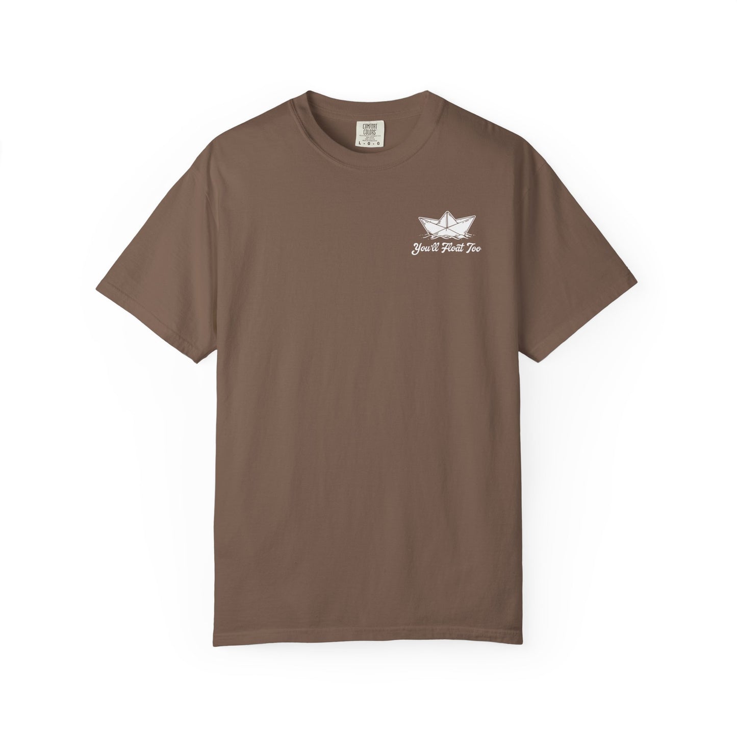You'll Float Too T-Shirt Comfort Colors