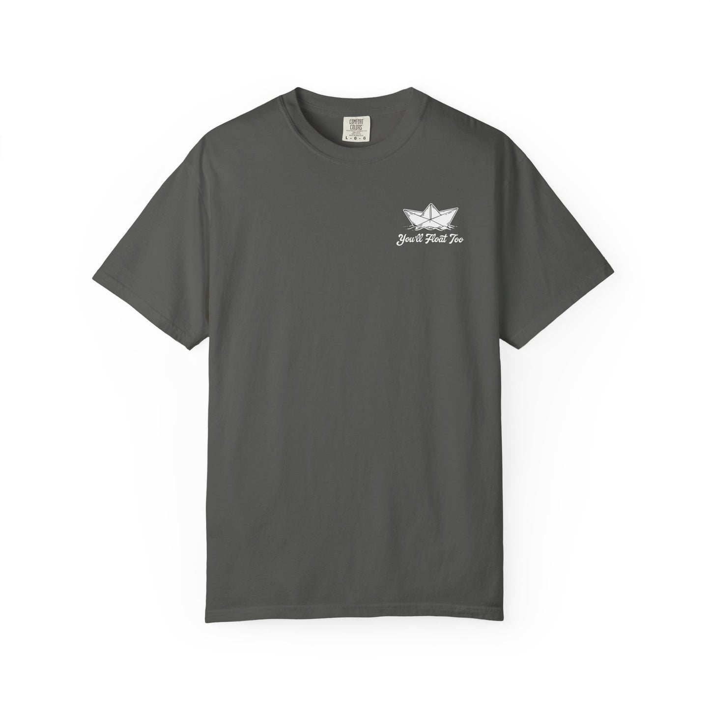 You'll Float Too T-Shirt Comfort Colors