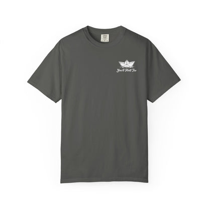 You'll Float Too T-Shirt Comfort Colors