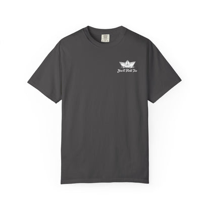 You'll Float Too T-Shirt Comfort Colors